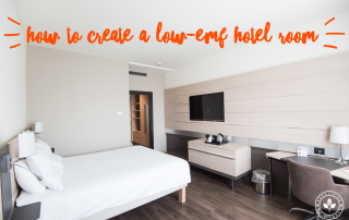 How To Create A Low-EMF Hotel Room